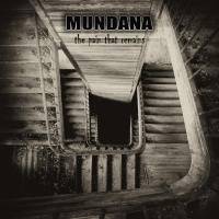 Mundana : The Pain That Remains